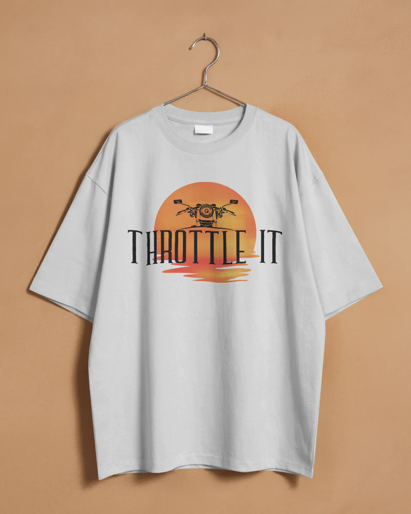 THROTTLE IT-   100% Cotton Oversized T-shirt