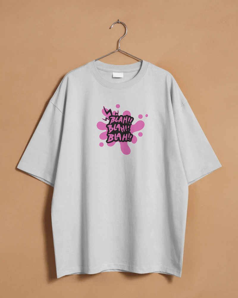 BLAH BLAH BLAH-   100% Cotton French Terry Oversized T-shirt